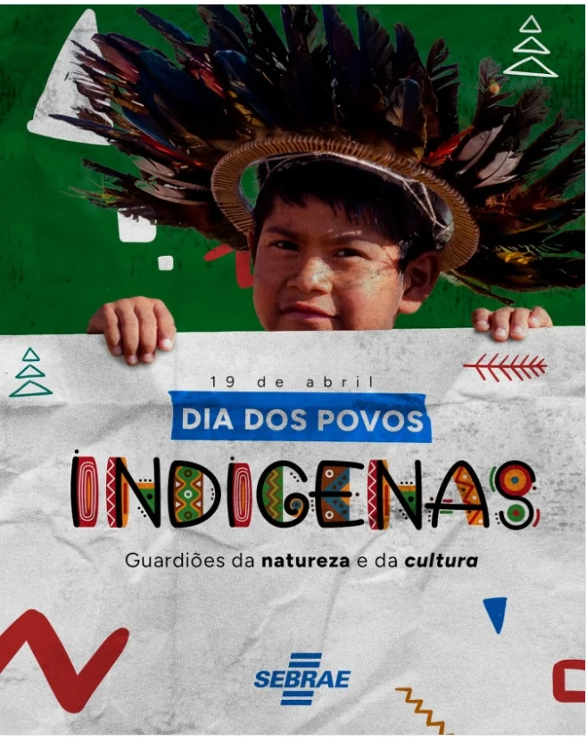 Sebrae destaca inclusão e homenageia povos indígenas neste 19 de abril